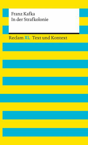 In der Strafkolonie Reclam XL Text und Kontext【電子書籍】 Franz Kafka