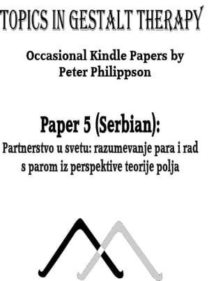 Partnerstvo u svetu: razumevanje para i rad s parom iz perspektive teorije polja