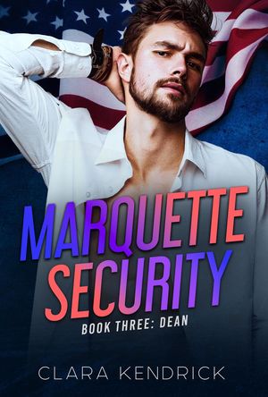 Dean Marquette Security, #3【電子書籍】[ C