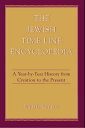 The Jewish Time Line Encyclopedia A Year-by-Year History From Creation to the Present【電子書籍】 Mattis Kantor