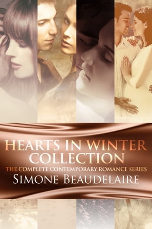 Hearts In Winter Collection The Complete Contemporary Romance Series【電子書籍】[ Simone Beaudelaire ]