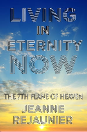 Living in Eternity Now