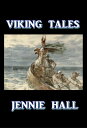 Viking Tales【電子書籍】[ Jennie Hall ]