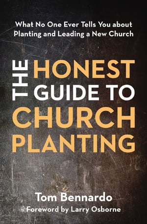 The Honest Guide to Church Planting