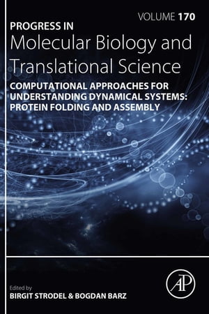 Computational Approaches for Understanding Dynamical Systems: Protein Folding and AssemblyŻҽҡ[ Birgit Strodel ]