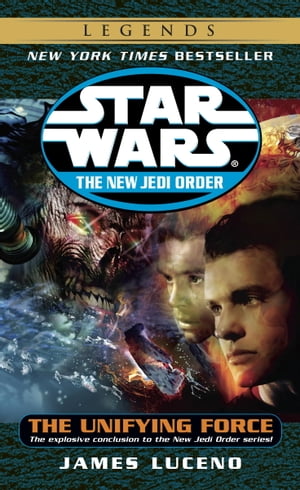 The Unifying Force: Star Wars LegendsŻҽҡ[ James Luceno ]