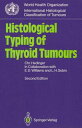 Histological Typing of Thyroid Tumours