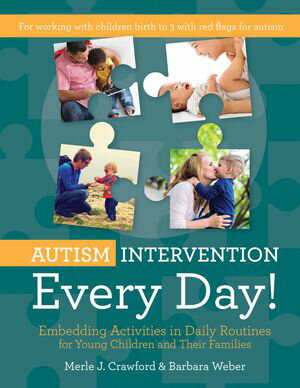 ŷKoboŻҽҥȥ㤨Autism Intervention Every Day! Embedding Activities in Daily Routines for Young Children and Their FamiliesŻҽҡ[ Merle J. Crawford, M.S., OTR/L, BCBA, CIMI ]פβǤʤ4,292ߤˤʤޤ