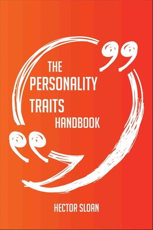 ŷKoboŻҽҥȥ㤨The Personality traits Handbook - Everything You Need To Know About Personality traitsŻҽҡ[ Hector Sloan ]פβǤʤ2,083ߤˤʤޤ