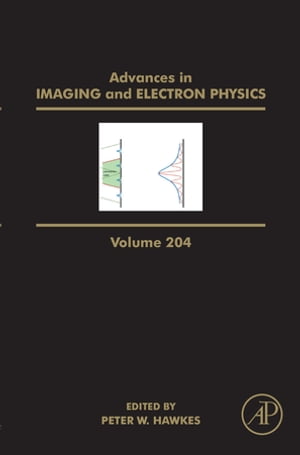 Advances in Imaging and Electron Physics