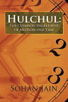 Hulchul: the Common Ingredient of Motion and Time【電子書籍】[ Sohan Jain ]