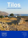 Tilos, un’isola greca dell’arcipelago del Dodecaneso【電子書籍】[ Greta Antoniutti ]