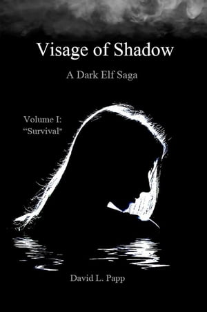 SurvivalVisage of Shadow, #1【電子書籍】[ David L. Papp ]