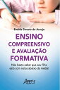 Ensino Compreensivo e Avalia??o Formativa: N?o Basta Saber que Seu Filho Est? com Notas Abaixo da M?dia!