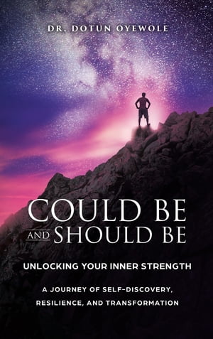 Could Be and Should Be, Unlocking Your Inner Strength