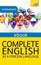 Complete English as a Foreign Language Revised: Teach Yourself eBook ePub【電子書籍】 Sandra Stevens