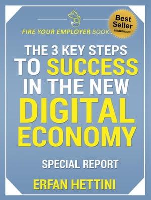 The 3 Key Steps to Success in the New Digital Economy