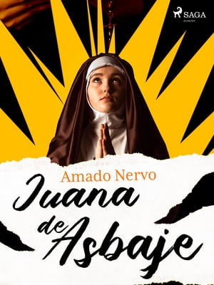Juana de Asbaje【電子書籍】 Amado Nervo