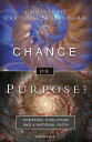 Chance or Purpose? Creation, Evolution and a Rational Faith【電子書籍】[ Cardinal Chri...