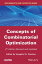 Concepts of Combinatorial Optimization