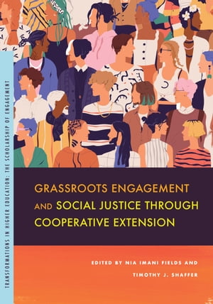 Grassroots Engagement and Social Justice through Cooperative Extension