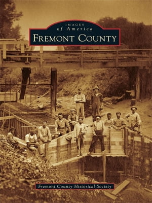 ŷKoboŻҽҥȥ㤨Fremont CountyŻҽҡ[ Fremont County Historical Society ]פβǤʤ1,921ߤˤʤޤ