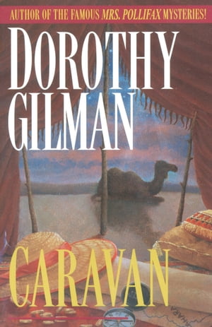 Caravan A Novel【電子書籍】[ Dorothy Gilman ]