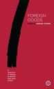 Foreign Goods A Selection of Writing by British East Asian Artists【電子書籍】(3)