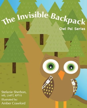 The Invisible Backpack Owl Pal Series