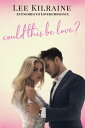 Could This Be Love? An Enemies to Lovers/Fake Relationship Romance