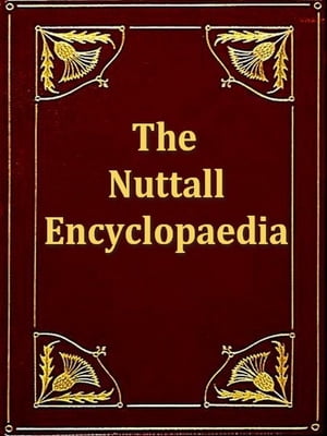 The Nuttall Encyclopaedia