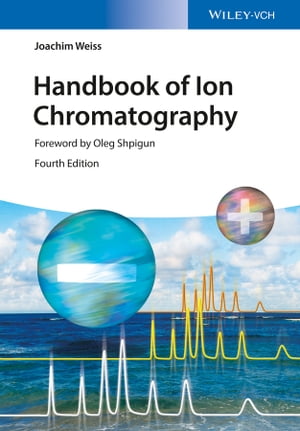 Handbook of Ion ChromatographyŻҽҡ[ Joachim Weiss ]