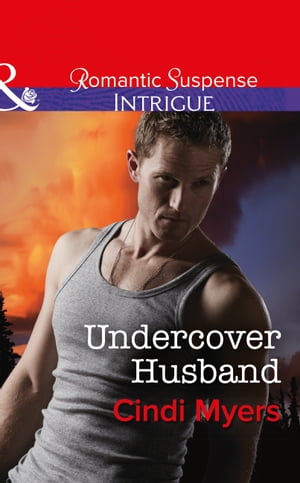 Undercover Husband (The Ranger Brigade: Family Secrets, Book 2) (Mills & Boon Intrigue)【電子書籍】[ Cindi Myers ]