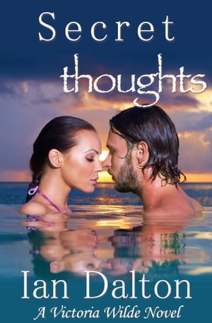 Secret Thoughts (Victoria Wilde #2)