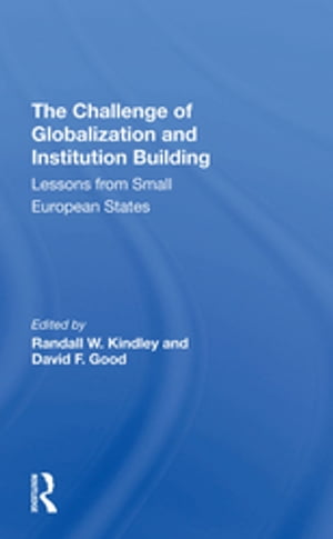 The Challenge Of Globalization And Institution Building