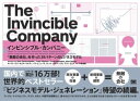 インビンシブル カンパニー 「無敵の会社」を作った39パターンのビジネスモデル【電子書籍】 今津美樹