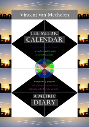 The Metric Calendar, a Metric Diary【電子書