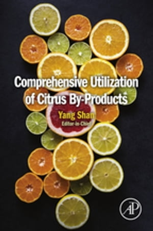 Comprehensive Utilization of Citrus By-Products