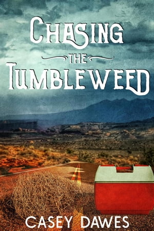 ŷKoboŻҽҥȥ㤨Chasing the TumbleweedŻҽҡ[ Casey Dawes ]פβǤʤ200ߤˤʤޤ