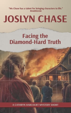 Facing the Diamond-Hard Truth Cathryn Harcourt Mysteries, #3Żҽҡ[ Joslyn Chase ]