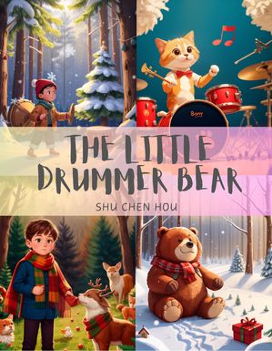 The Little Drummer Bear