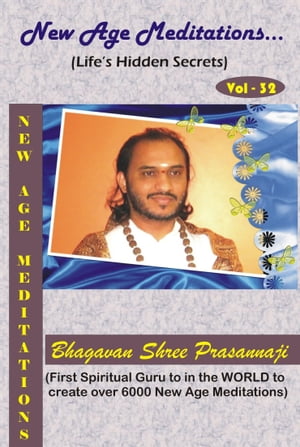 New Age Meditations...Life's Hidden Secrets.(Vol