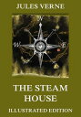 The Steam House【電子書籍】[ Jules Verne ]