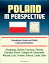 Poland in Perspective: Orientation Guide and Polish Cultural Orientation: Geography, History, Economy, Security, Gomulka, Gierek, Collapse of Communism, Warsaw, Lodz, Krakow, Gdansk, Lublin, Oder【電子書籍】[ Progressive Management ]