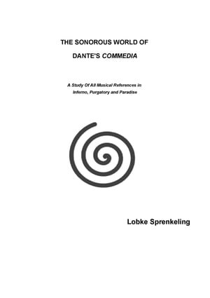 The Sonorous World Of Dante's Commedia