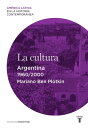 La cultura. Argentina (1960-2000)【電子書籍