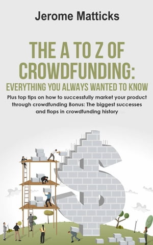 The A to Z of Crowdfunding