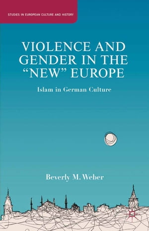 Violence and Gender in the "New" Europe