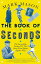 The Book of Seconds