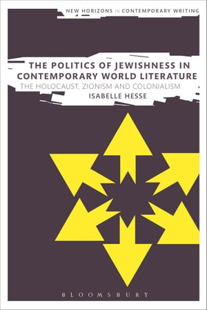 The Politics of Jewishness in Contemporary World Literature